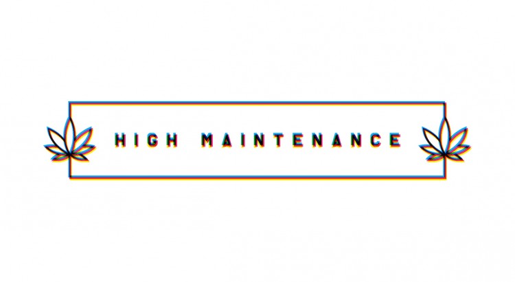 High Maintenance