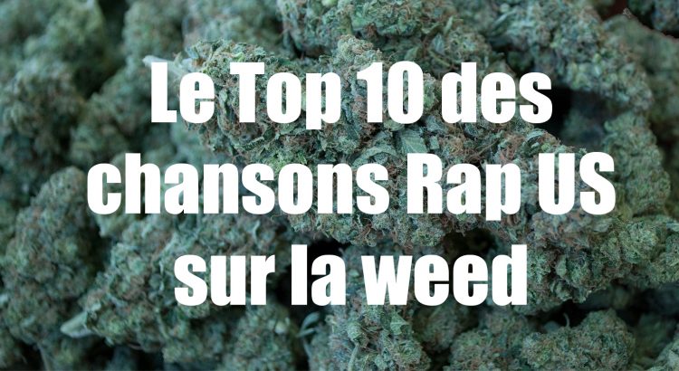 Chansons rap US sur la weed