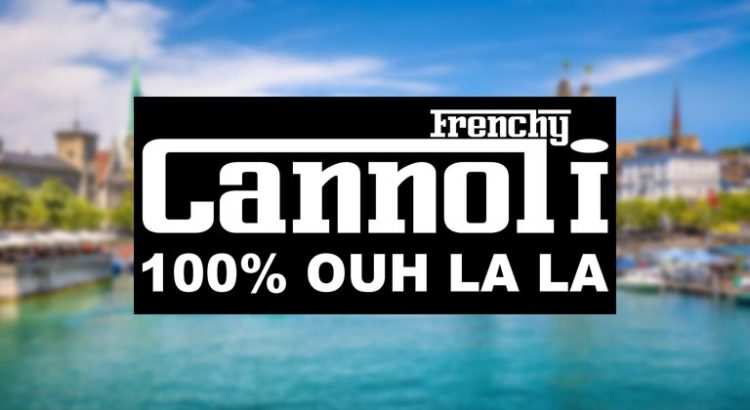 Frenchy Cannoli à Zurich