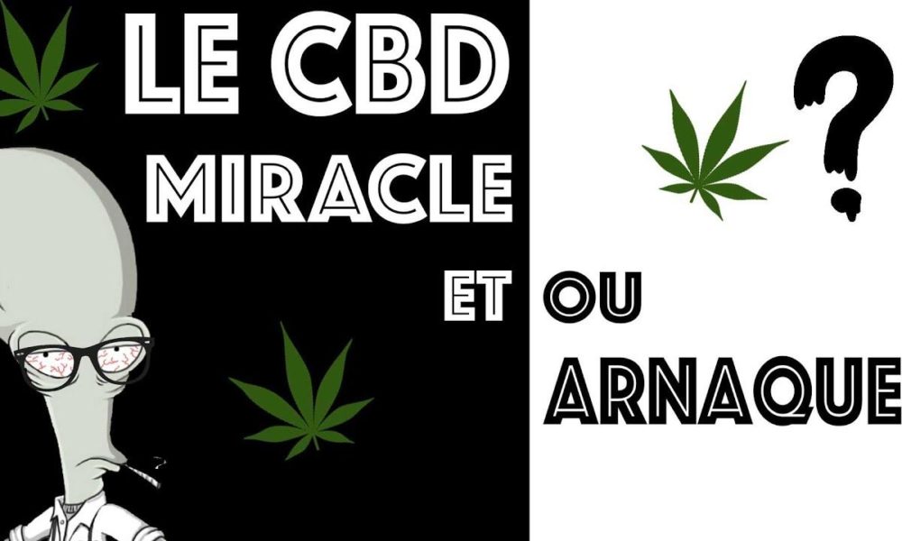 CBD miracle ou arnaque