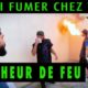 J'irai fumer chez un cracheur de feu