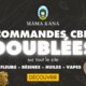 Commandes doublées sur Mama Kana